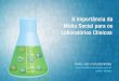 Importância da Mídia Social para os Laboratórios Clínicos