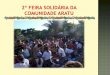 2ª Feira Solidária da Comunidade Aratu