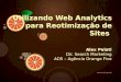 Utilizando Web Analytics para Reotimização de Sites - WAWSP Impacta