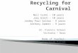 Recycling for carnival 2
