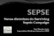 ATUALIZAÇÃO DAS DIRETRIZES DO SURVIVING SEPSIS CAMPAIGN