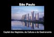 Sao Paulo - Porque é a cidade que é