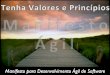 Tenha Valores e Principios  (Manifesto Agil)