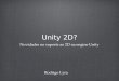 TDC - Unity 2D?