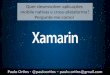 GDG Tech Talk - Quer desenvolver aplicações nativas e cross-plataforma usando C#? Use o Xamarin!