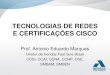 Tecnologias de Redes em Ascensão e Certificações CISCO