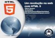 Um revolução na web com HTML 5