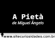 A Pieta - Miguelangelo