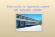 Educação e aprendizagem em Castro Verde agrupado