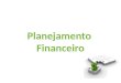 Atividade Complementar (Planejamento Financeiro)