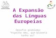 Resumo da expansão das línguas europeias