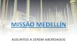 Missão oficial da PBH à Medellín (Colômbia)