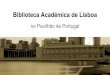 BAL - Biblioteca Académica de Lisboa no Pavilhão de Portugal