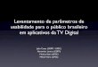 Levantamento de parâmetros de usabilidade para o público brasileiro em aplicativos da TV Digital