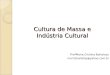 O que é Indústria Cultural