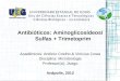 Antibioticos   Aminoglicosídeos/ Sulfas+Trimetropim