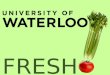 University of Waterloo gets Fresh