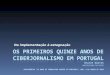 15 anos de Ciberjornalismo em Portugal