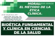BIOETICA El método de la ética clínica