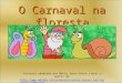 O carnaval-na-floresta