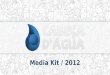 Cabeça D'água - Media Kit 2012
