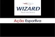 Wizard - Ação esportiva