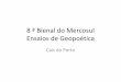 8ª Bienal do Mercosul - Ensaios de Geopoética