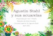 Agust­n Stahl y sus acuarelas