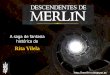 Os Descendentes de Merlin - A Dama do Lago - 2.º volume da saga de fantasia histórica de Rita Vilela