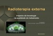 Técnicas de Tratamento em Radioterapia