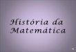 História da matematica