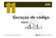 xDocLet - Geração de código com xdoclet