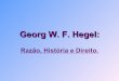 George w. f._hegel-_razo,_histria_e_direito