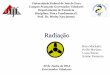 Radiação: conceito, histórico, aplicações e prevenção