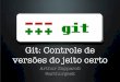 Git - Controle de Versões do Jeito Certo