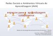 Redes Sociais Virtuais e AVA - Apresentação