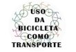 Bicicleta como meio de transporte