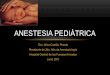 Anestesia peditrica may 2011