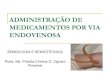 Administração de medicamentos por via endovenosa pdf
