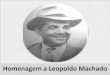 Leopoldo Machado - O Pacto Aureo e a Caravana da Fraternidade
