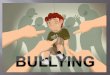 Bullying slide
