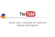 youtube in English class y Lengua Española