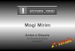 Atitude Mogi = Mogi Mirim - Antes e Depois por Rosana Bronzatto - 2ª. versão
