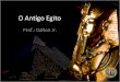 O Antigo Egito