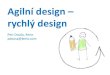Agiln­ design - rychl½ design