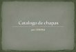Catalogo De Chapas