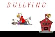 12   bullying
