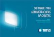 TOTVS - Software para Administradoras de Cartões