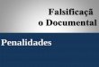 Penalidade para Falsificação Documental