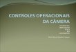 Controles operacionais da c¢mera unicap